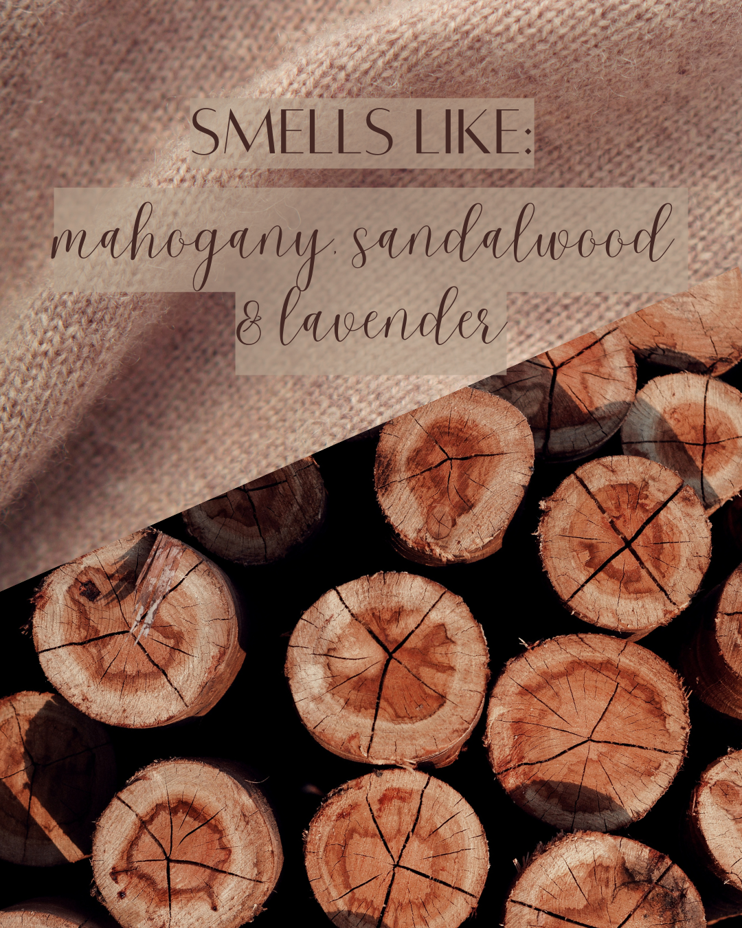 Cashmere + Mahogany